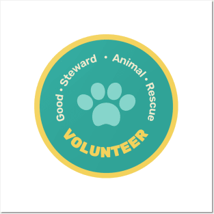 Good Steward Animal Rescue Volunteer Posters and Art